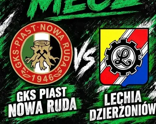 GKS Piast Nowa Ruda zagra z Lechią Dzierżoniów. Mecz już w sobotę
