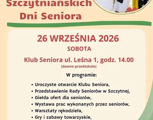 Wielki finał Szczytniańskich Dni Seniora – otwarcie Klubu Seniora już w sobotę