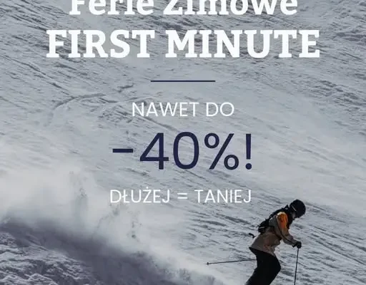 Ferie zimowe 2027 w Polanicy-Zdroju: promocja First Minute z rabatem do 40%