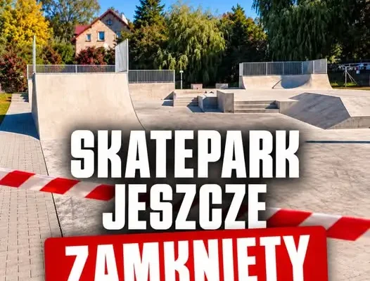 Skatepark w Kudowie-Zdroju odebrany, ale jeszcze nie można z niego korzystać