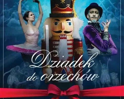 „Dziadek do orzechów” – Królewski Balet Klasyczny zawita do Kłodzka