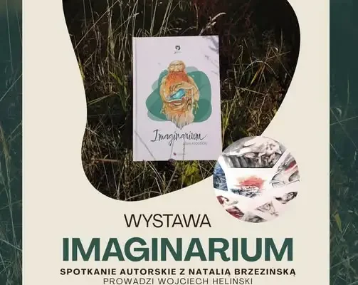 Imaginarium Ziemi Kłodzkiej – spotkanie autorskie i wernisaż Natalii Brzezińskiej