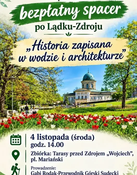 Spacer z przewodnikiem po lądeckim Kurorcie – historia zapisana w architekturze