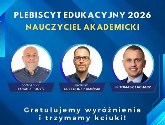 Wykładowcy Akademii Policji w Szczytnie nominowani w Plebiscycie Edukacyjnym 2026