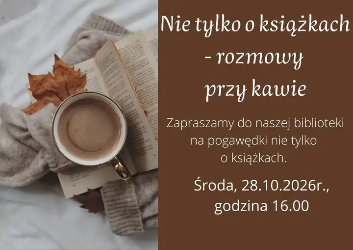 Biblioteka zaprasza na „TOZMOWY przy kawie” – spotkanie już dziś
