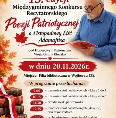 15. edycja konkursu recytatorskiego „Listopadowy Liść Adamajtisa” w Wojborzu – trwają zapisy